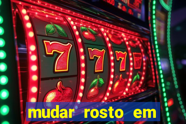 mudar rosto em fotos online
